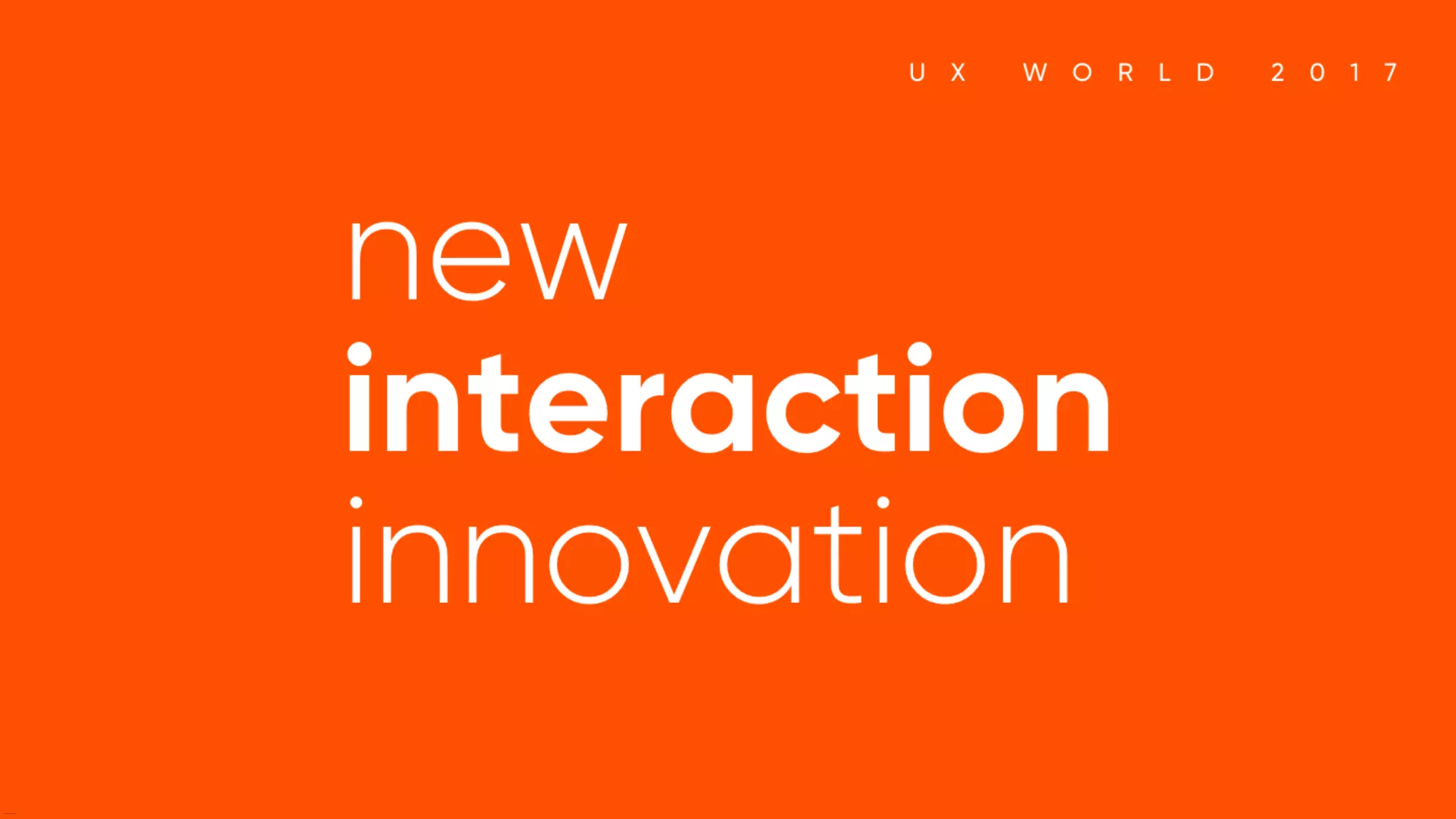 new interaction innovation
 