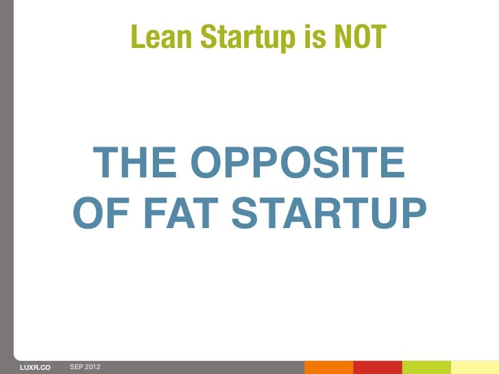 Lean Startup Is Not The