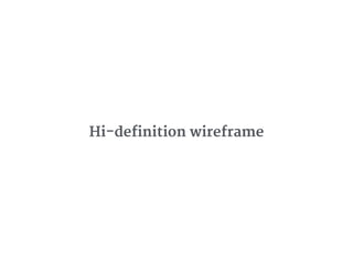 Hi-definition wireframe
 