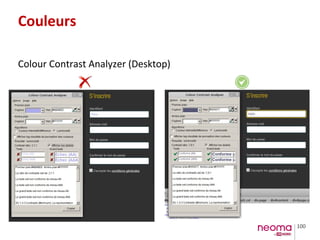 100
Couleurs
Colour Contrast Analyzer (Desktop)
 