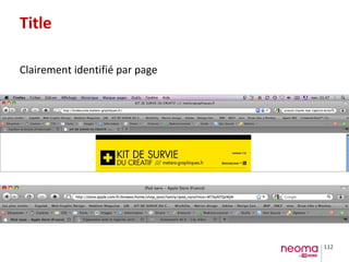 112
Title
Clairement identifié par page
 