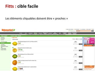 65
Fitts : cible facile
Les éléments cliquables doivent être « proches »
 