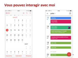 76
Vous pouvez interagir avec moi
 