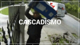 CASCADISMO
 
