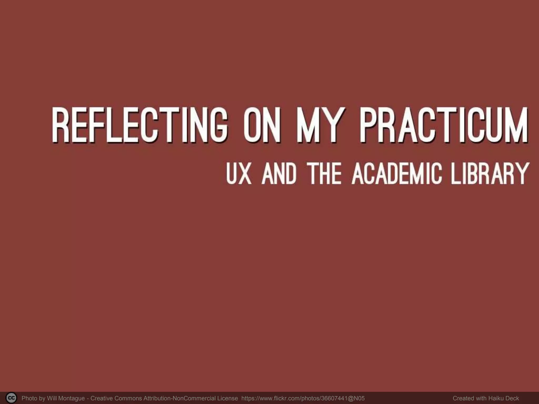 Photo by Will Montague - Creative Commons Attribution-NonCommercial License https://www.flickr.com/photos/36607441@N05 Created with Haiku Deck