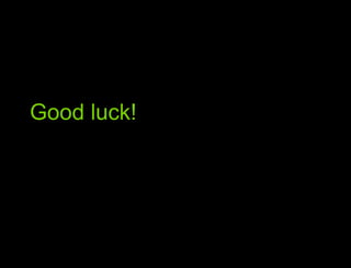 Good luckGood luck!
