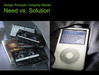 What we learned from the webDesign Principle: Uniquely Mobile Need vs. Solution