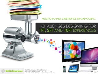 Creating multi-channel design frameworks - Mobile Experience