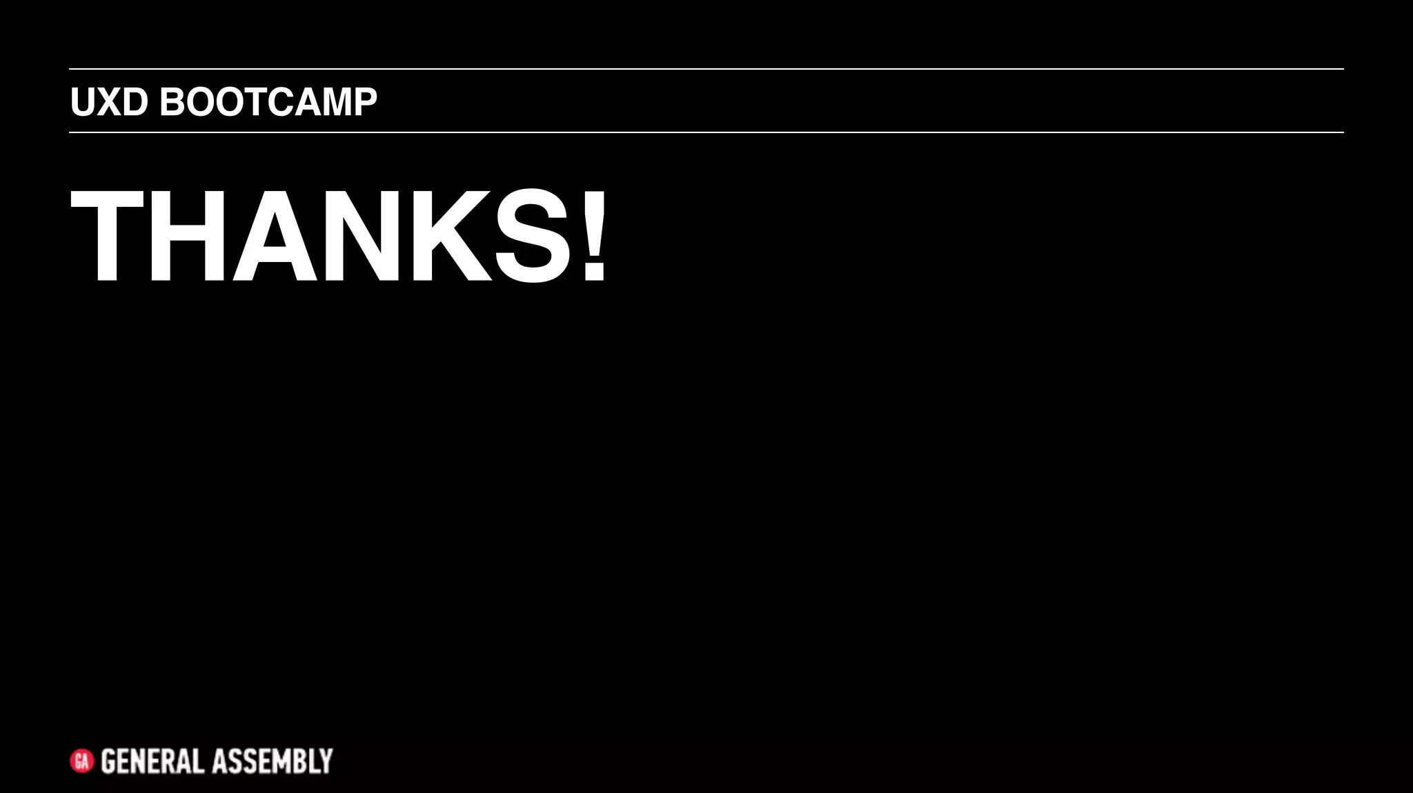 THANKS!
UXD BOOTCAMP
 