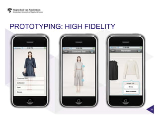 PROTOTYPING: HIGH FIDELITY




                             39
 