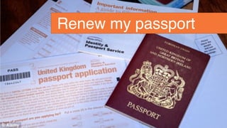 Digital, Data and Technology
Renew my passport
 