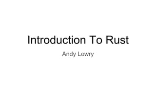 Introduction To Rust Language - Chester Devs | PPT