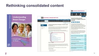 16
Rethinking consolidated content
 