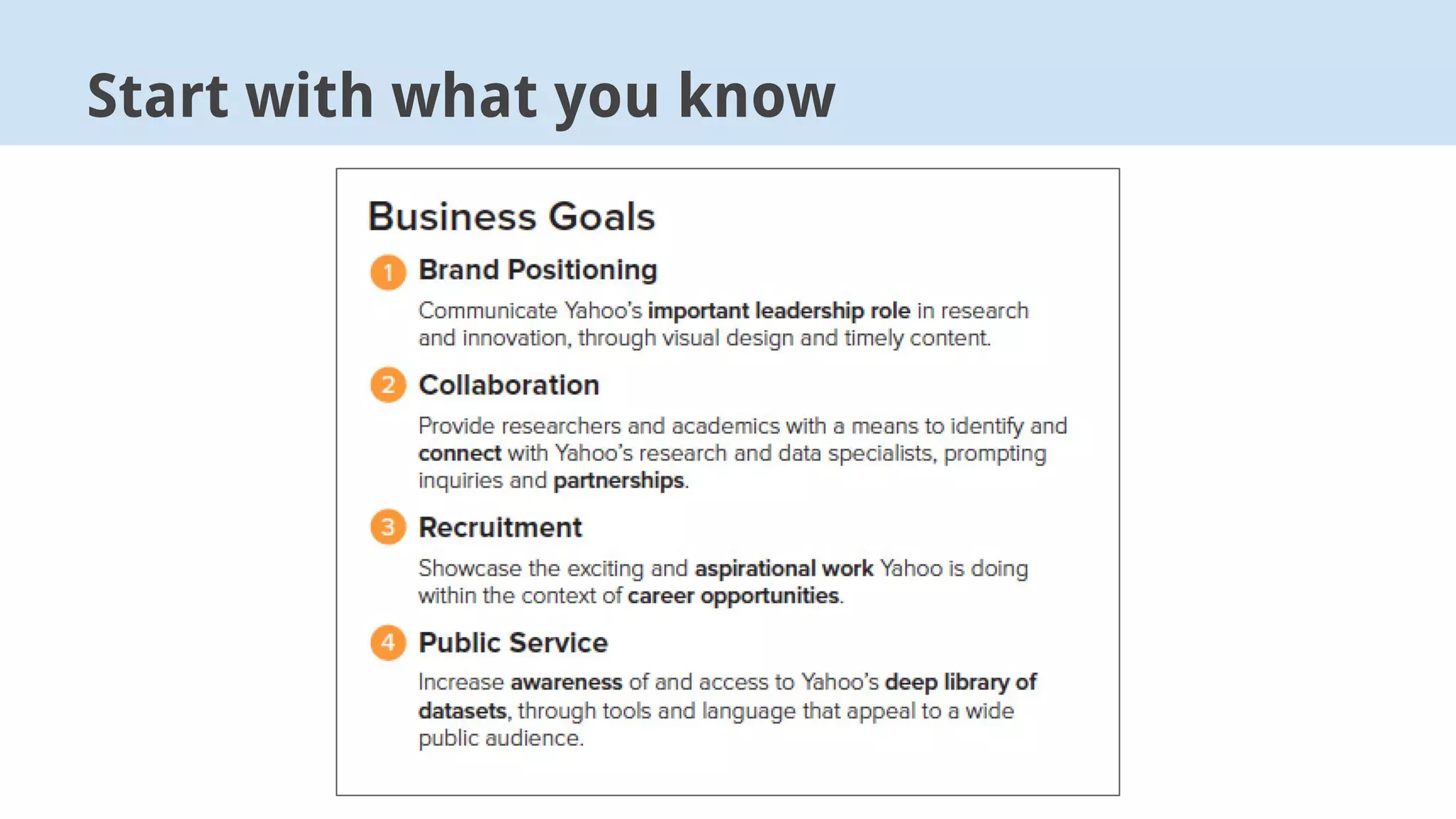 Start with what you know
 