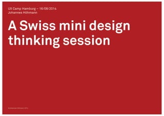 A Swiss Mini Design Thinking Session