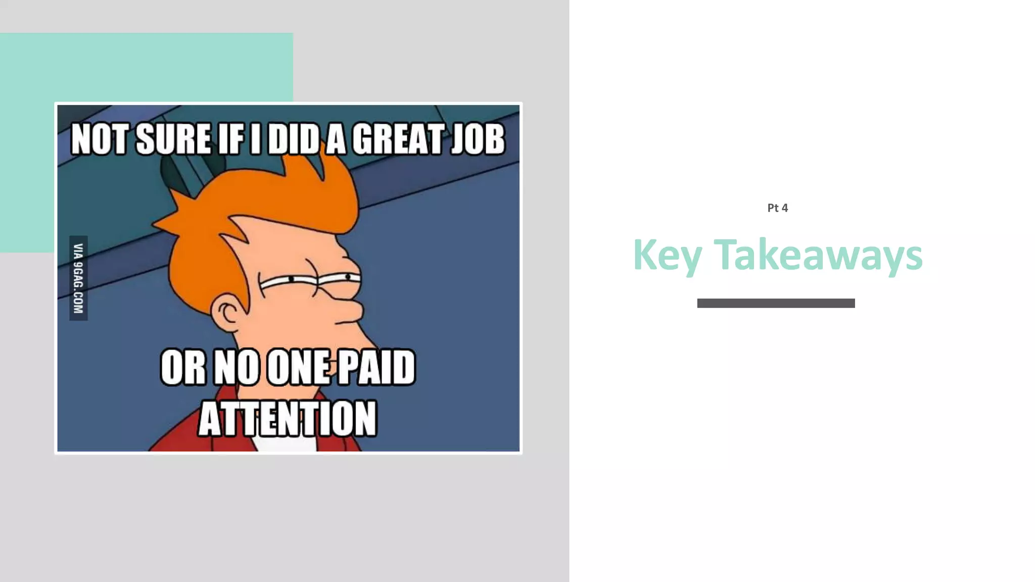 Key Takeaways
Pt 4
 