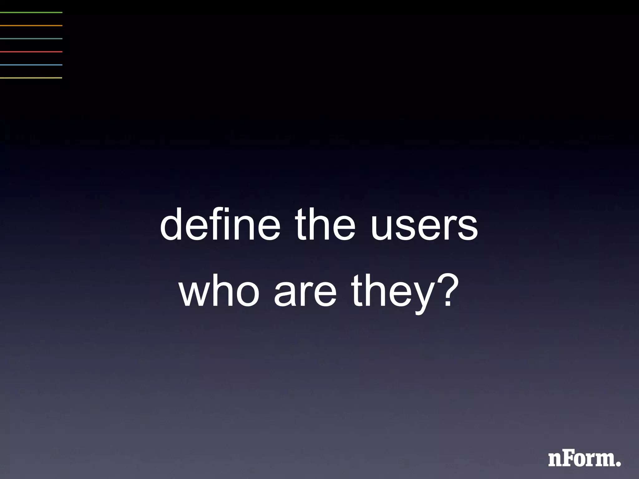 define the users who are they? 