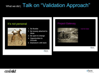 What we did |   Talk on “Validation Approach” 