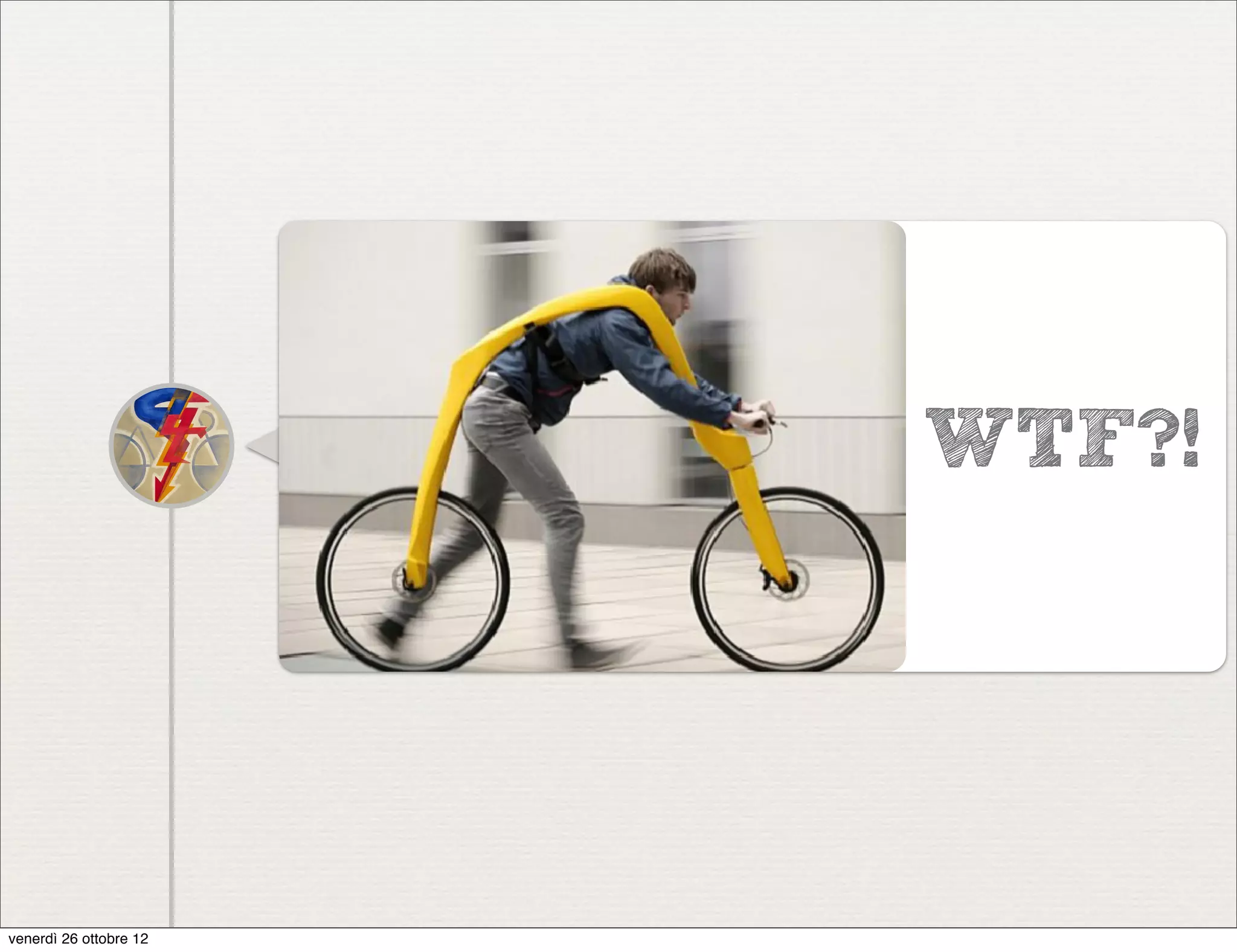 WTF?!




venerdì 26 ottobre 12
 