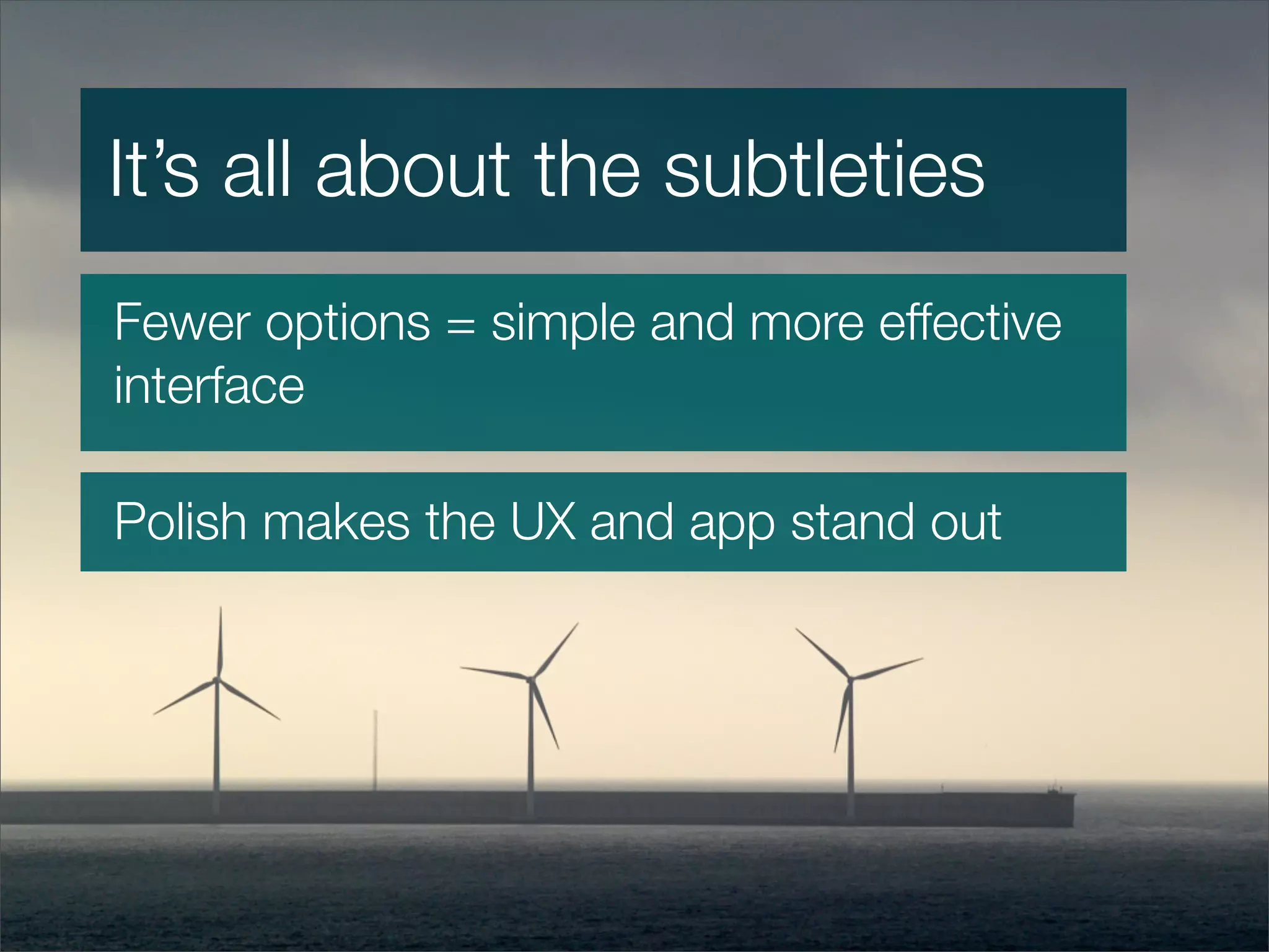 Mobile UX - the intricacies of designing for mobile devices