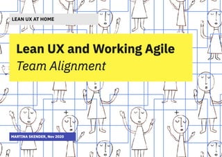 UX Crunch | Lean UX & Working agile | Team alignment