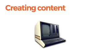 Creatingcontent
 