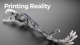 Printing Reality
 
