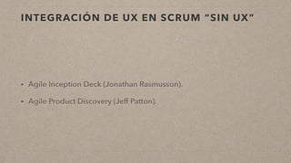 Integración de UX en Scrum: Lecciones para compartir