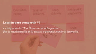 Integración de UX en Scrum: Lecciones para compartir