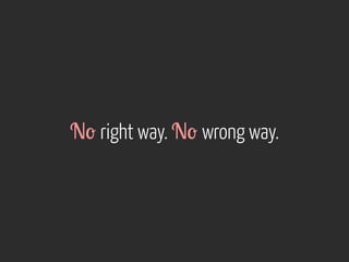 N- right way. N- wrong way.

 