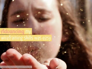 A*v$'%&'. my
wireframing skills was easy

www.flickr.com/photos/martinaphotography/7051511189

 