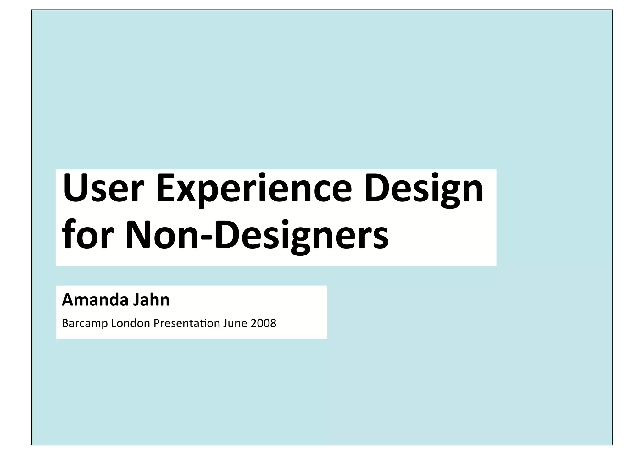 User Experience Design For Non Designers
