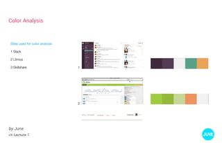 UX Lecture 1
Color Analysis
by June
 