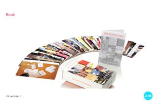 UX Lecture 1
Book
 