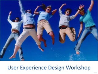 User Experience Design Workshop 