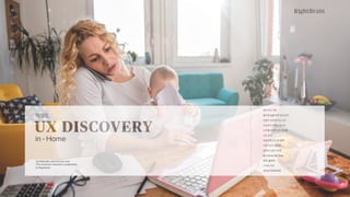 UX DISCOVERY NO.09 IN HOME TREND
 