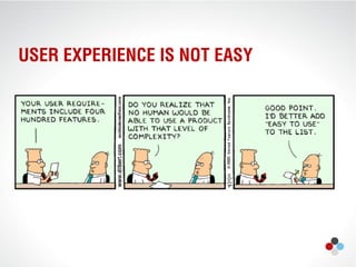 User Experience Design - The Missing Piece