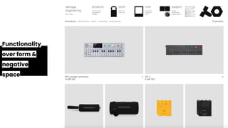 Functionality
over form &
negative
space
 