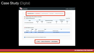 UX ESSENTIALS FOR STARTUPS
Case Study (Digital)
 