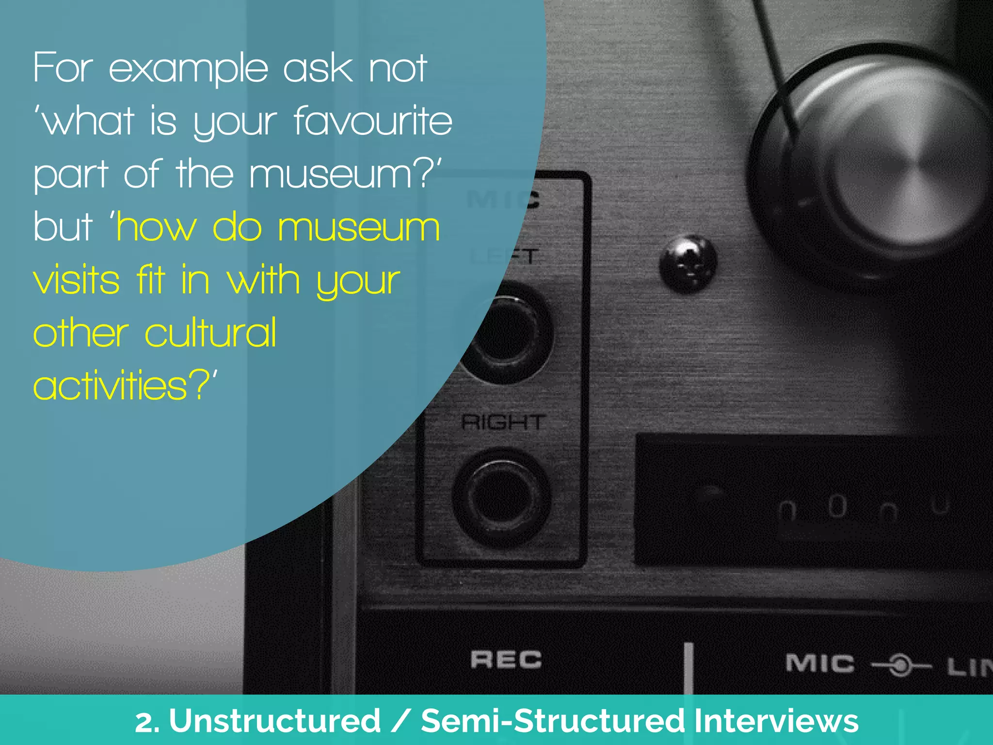 1. Observation / Behavioural Mapping
Note your users as
they move through and
interact with the space.
What are
their paths?
What do they
see? What
do they use?
What do they
ignore?
 