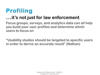 Profiling … it’s not just for law enforcement <ul><li>Focus groups, surveys, and analytics data can all help you build you...