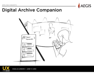 KIGALI & LONDON | JUNE 1-7, 2014
APPLYING CONCEPTS
Digital Archive Companion
90
 