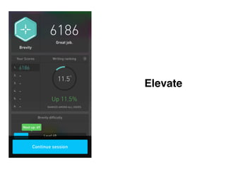Elevate
 