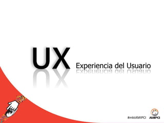 Seminario de Marketing AvanzadoEngagement or Die!Liberando el potencia digitalagosto 20/21#mktAMIPCIUX FutureTrends   Mauricio Angulo S.   Asesor de Experiencia de Usuario    mangulo@microsoft.com    @mauricioangulo