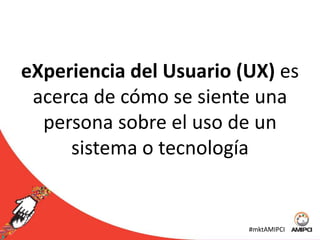 Experiencia del Usuario