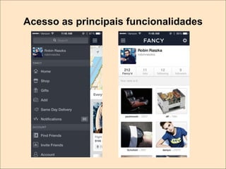 Acesso as principais funcionalidades

 