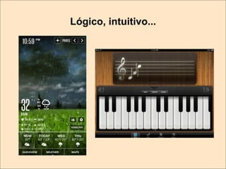 Lógico, intuitivo...

 