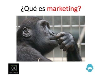 ¿Qué es marketing?
 