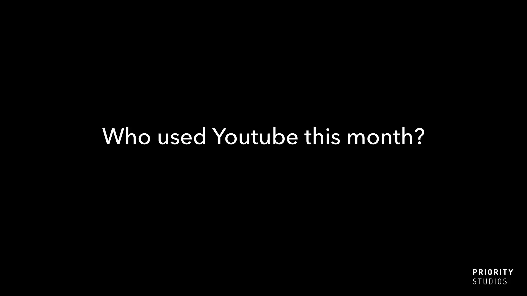 Who used Youtube this month?
 