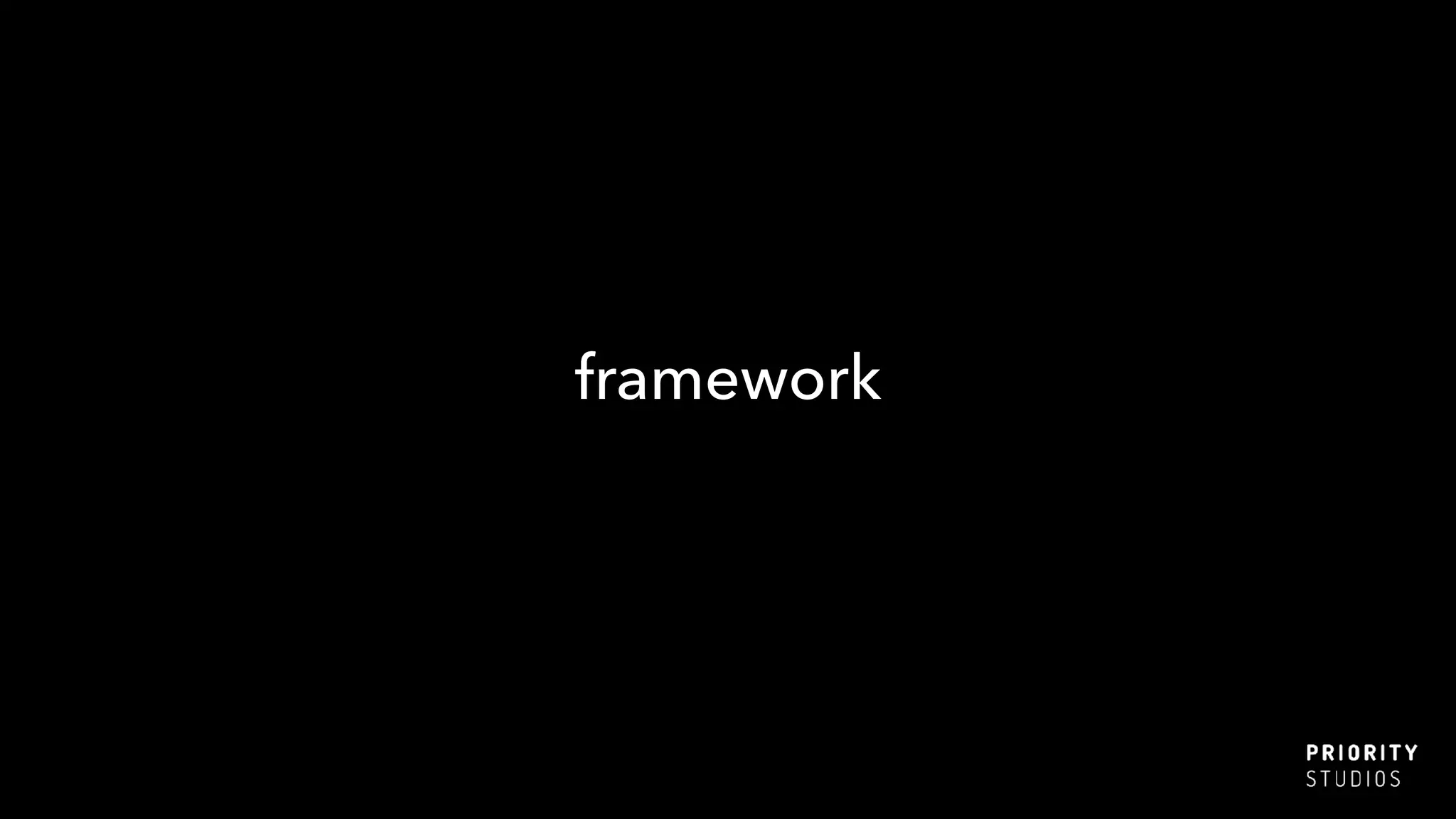 framework
 